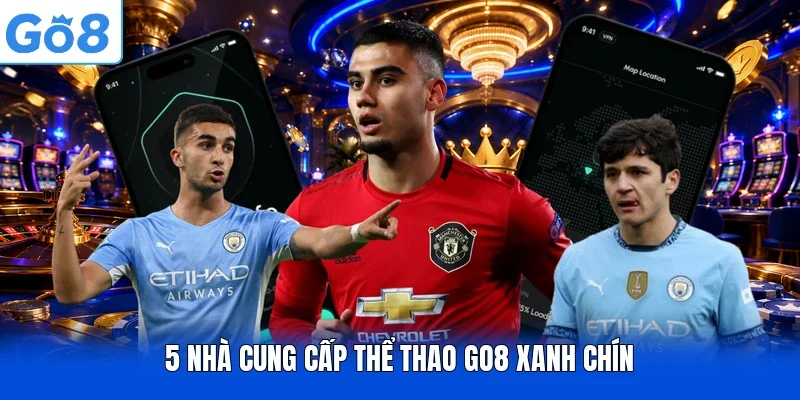 5 nhà cung cấp thể thao Go8 xanh chín